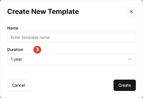 The Create New Template window with a Name field and a Duration dropdown set to 1 year