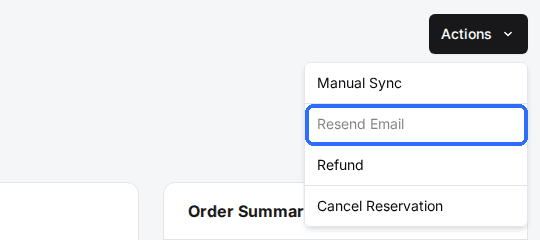 The Actions menu on Reservation Details with Resend Email greyed out