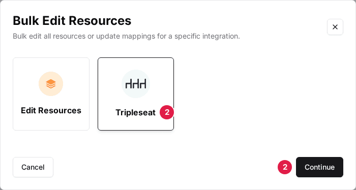 The Bulk Edit Resources window with Tripleseat selected (2) and the Continue button (2)