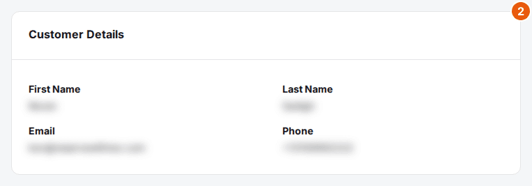 The Customer Details card with First Name, Last Name, Email and Phone (values blurred)