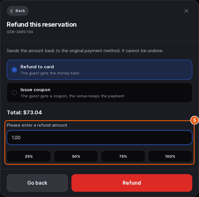 Refund this reservation sheet with Refund to card selected, 1.00 typed in the refund amount field and the 25% to 100% shortcuts marked