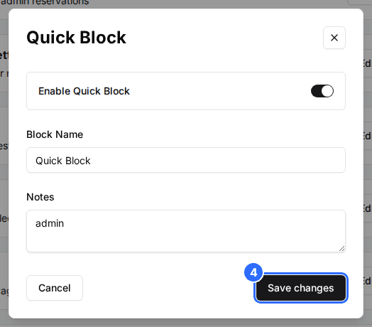The Quick Block window with Enable Quick Block on, Block Name and Notes, and the Save changes button marked