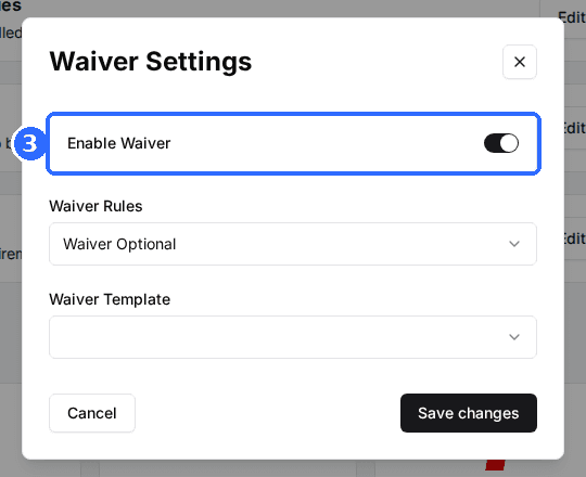 The Waiver Settings window with the Enable Waiver toggle turned on, and the Waiver Rules and Waiver Template fields below it