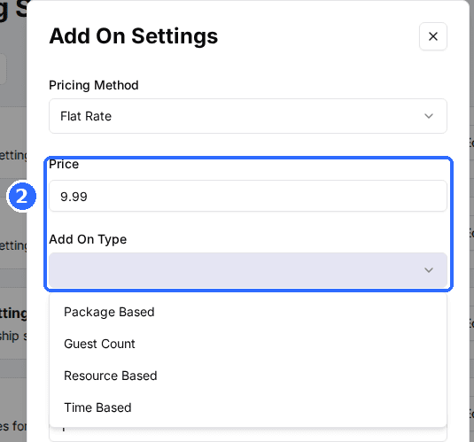 The Add On Settings window with Pricing Method, Price and the Add On Type dropdown open showing Package Based, Guest Count, Resource Based and Time Based