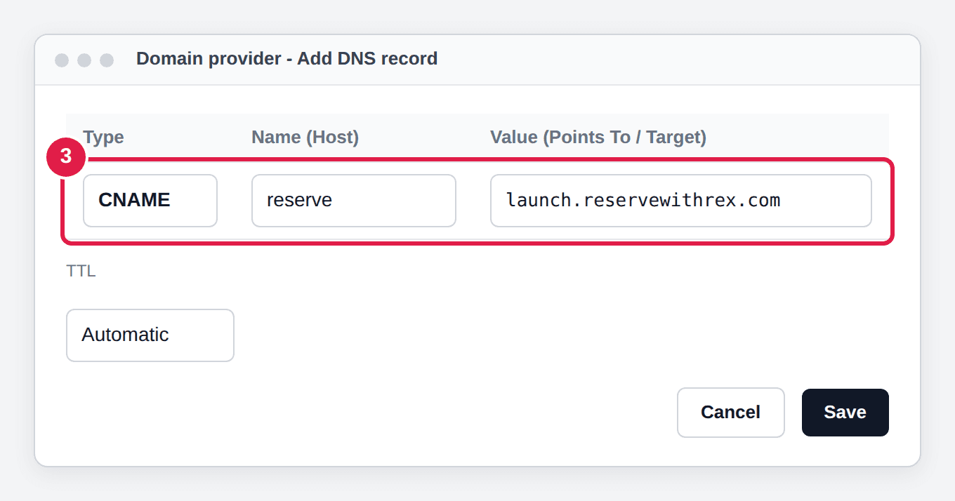 Illustration: a DNS record form with Type CNAME, Name reserve and Value launch.reservewithrex.com