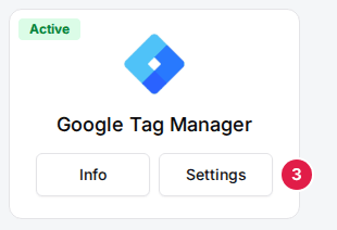 The Google Tag Manager card with its Active badge and the Info and Settings buttons, Settings marked (3)