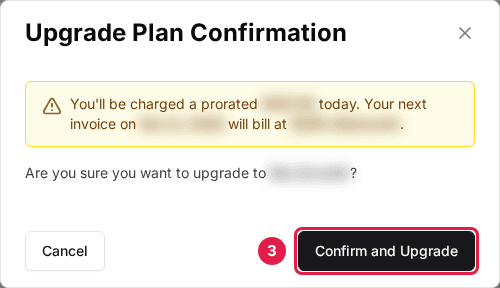 The Upgrade Plan Confirmation window with the Confirm and Upgrade button outlined (3). The amounts, date and plan name are blurred.