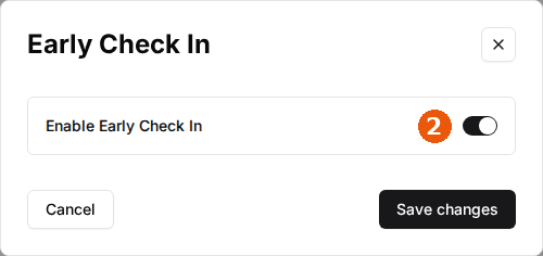 Early Check In dialog with the Enable Early Check In switch and Save changes button