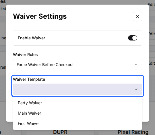 The Waiver Settings window with an empty Waiver Template field and its dropdown open listing Party Waiver, Main Waiver and First Waiver