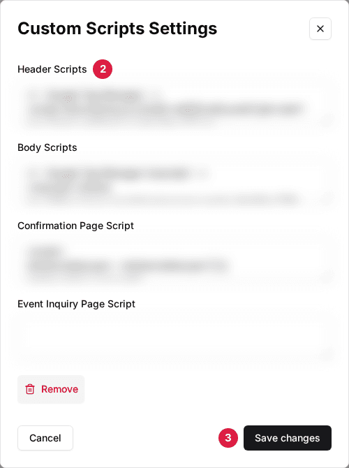 Custom Scripts Settings window with the Header Scripts field (2), Body Scripts, Confirmation Page Script and Event Inquiry Page Script, and the Save changes button (3); script contents blurred