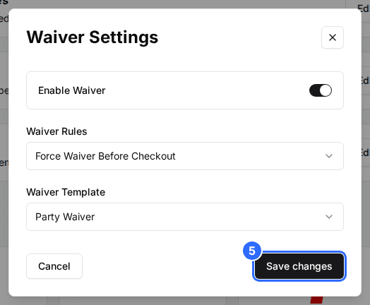The Waiver Settings window with Enable Waiver on, Force Waiver Before Checkout, a Waiver Template picked and the Save changes button marked