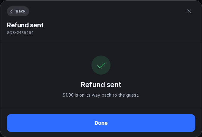 Refund sent confirmation saying $1.00 is on its way back to the guest, with a Done button