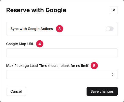 The venue's Reserve with Google window: Sync with Google Actions (3), Google Map URL (4) and Max Package Lead Time (5)
